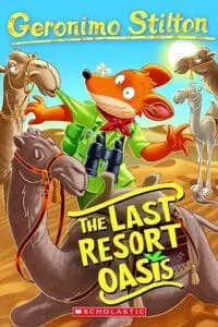 Geronimo Stilton #77: The Last Resort Oasis