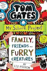Tom Gates #12: Family Friends and Furry Creatures