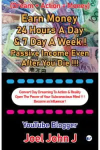 Earn Money 24 Hours A Day & 7 Day A Week ! Passive Income Even After You Die ! ! ! : Convert Day Dreaming To Action & Reality Open The Power of Your Subconscious Mind ! ! ! Become an Influencer !