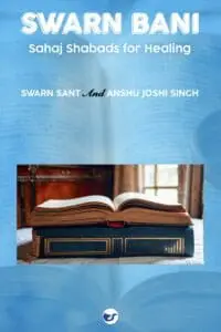 SWARN BANI : Sahaj Shabads for Healing