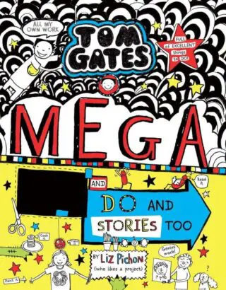 Tom Gates #16: Mega Make And Do And Stories Too!