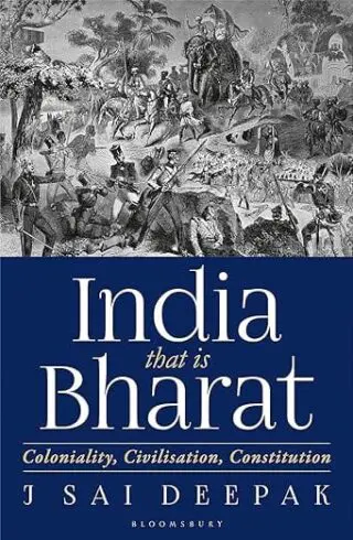 India that is Bharat : Coloniality, Civilisation, Constitution