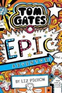 Tom Gates #13: Epic Adventure (Kind Of)