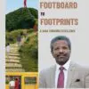 From Footboard To Footprints: A Saga Towards Excellence