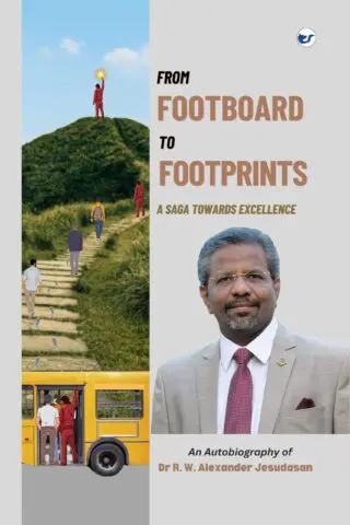 From Footboard To Footprints: A Saga Towards Excellence