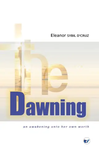 The Dawning: An Awakening Unto Her Own Worth
