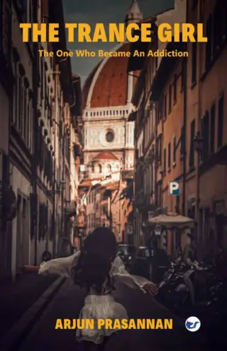 The Trance Girl: The One Who Became an Addiction