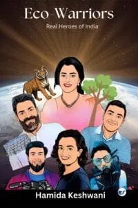 Eco Warriors: Real Heroes of India