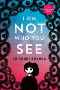 I AM NOT WHO YOU SEE - An illustrated novel