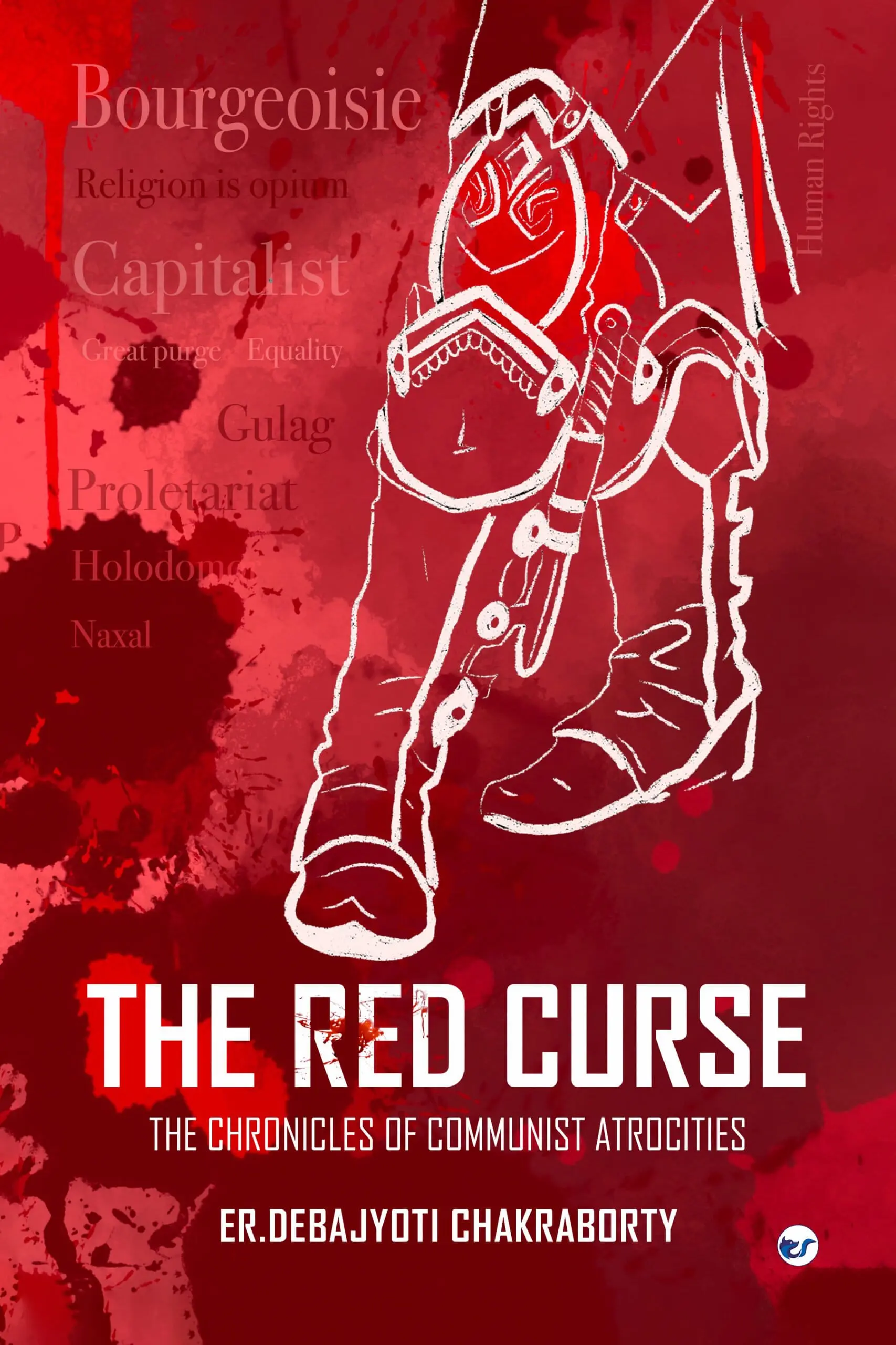 The Red Curse: The Chronicles Of Communist Atrocities