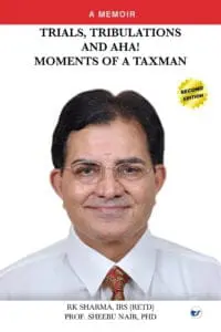 Trials, Tribulations and Aha! Moments of a Taxman