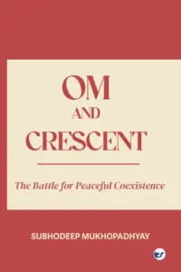 Om and Crescent: The Battle for Peaceful Coexistence