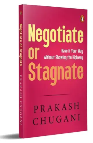 Negotiate Or Stagnate: Have It Your Way, Without Showing The Highway!
