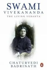 SWAMI VIVEKANANDA THE LIVING VEDANTA