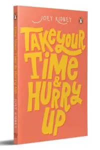 Take Your Time & Hurry Up