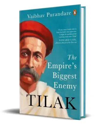 Tilak: The Empires Biggest Enemy