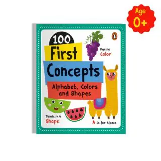100 First Concepts: Alphabet, Shapes and Colors