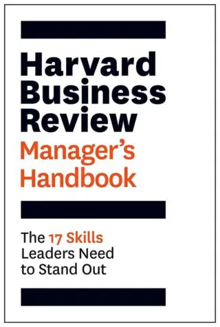HARVARD BUSINESS REVIEW: MANAGERS HANDBOOK