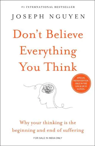 Dont Believe Everything You Think