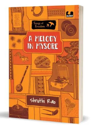 The Songs Of Freedom Series: A Melody In Mysore