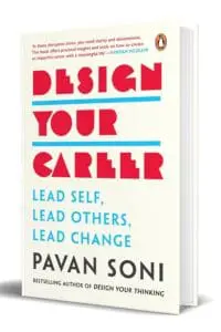 Design Your Career: Lead Self, Lead Others, Lead Change