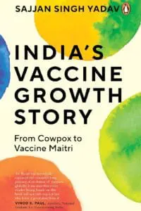 Indias Vaccine Growth Story: From Cowpox to Vaccine Maitri