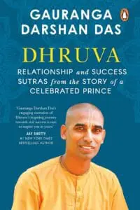 Dhruva: Relationship & Success Sutras from the Story of a Celebrated Prince