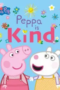 Peppa Pig: Peppa Is Kind