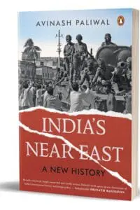 India’s Near East: A New History