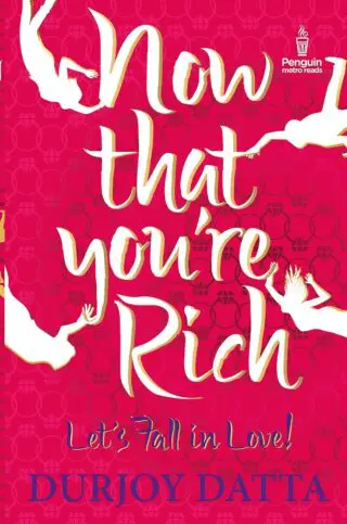 Now That Youre Rich: Lets Fall in Love!