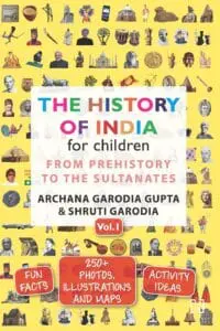 THE HISTORY OF INDIA FOR CHILDREN VOL. 1