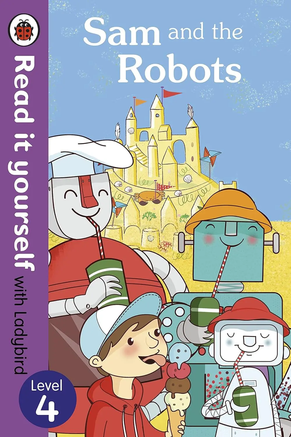 91-ELytYwkL._SL1500_.jpg Read it Yourself: Sam and the Robot - Level 4
