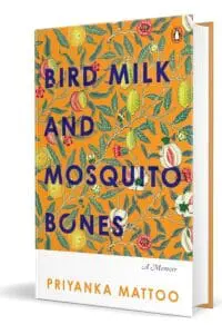 Bird Milk And Mosquito Bones: A Memoir