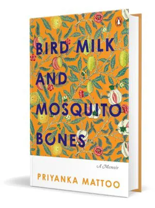 Bird Milk And Mosquito Bones: A Memoir