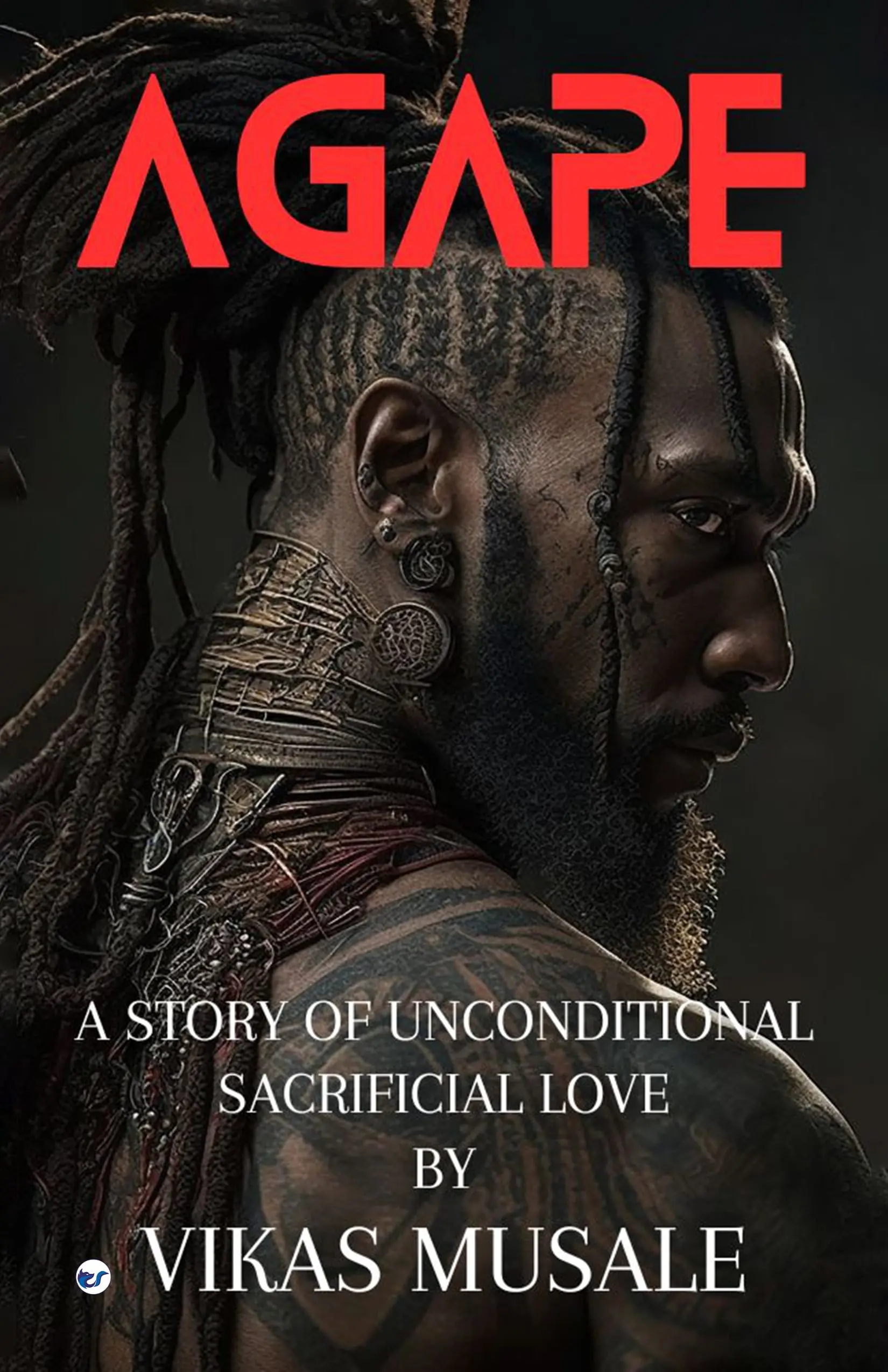 Agape: A Story of Unconditional Sacrificial Love