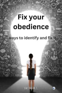 Fix Your Obedience: 7 ways to identify and fix it