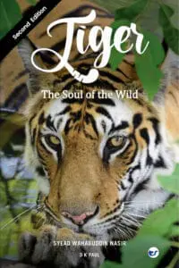 Tiger: The Soul Of The Wild [Second Edition]