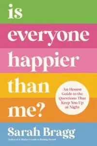 IS EVERYONE HAPPIER THAN ME?