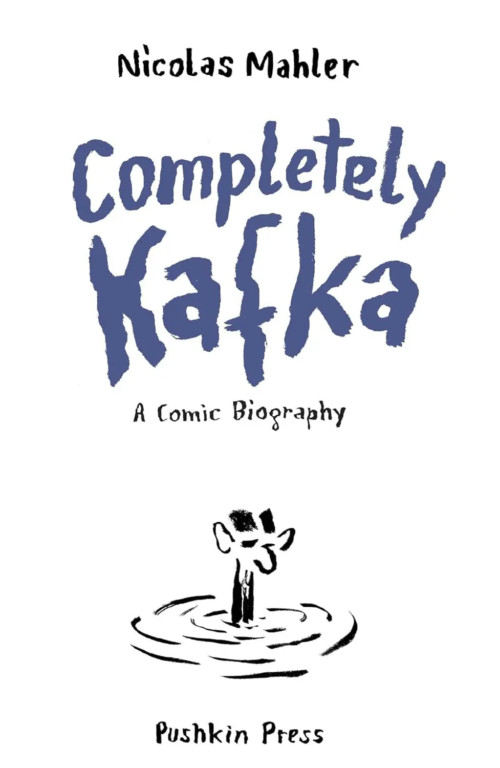 61U0YsoctUL._SL1500_.jpg Completely Kafka