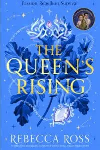 The Queen’s Rising (1) — THE QUEEN’S RISING