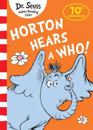 HORTON HEARS A WHO! - 70th anniversary edition