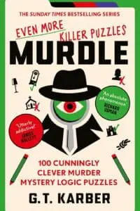 Murdle: Even More Killer Puzzles