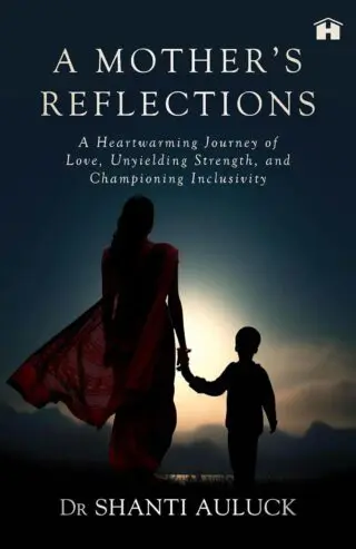 A Mother’s Reflections