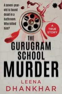 THE GURUGRAM SCHOOL MURDER