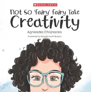 NOT SO FAIRY FAIRY TALE: CREATIVITY (Part of a series called NOT SO ‘FAIRY’ FAIRY TALES)