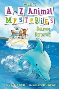 A to Z Animal Mysteries #4: Dolphin Detectives