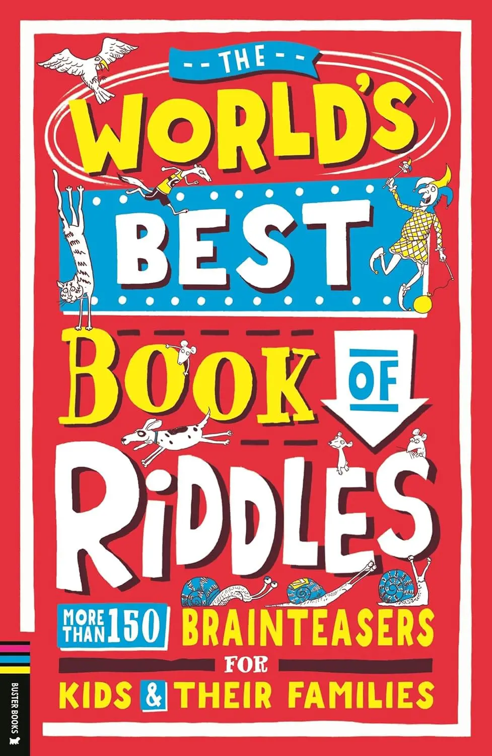 81tLjJIiQHL._SL1500_.jpg The World’s Best Book of Riddles