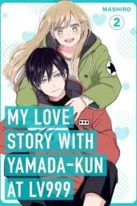 My Love Story with Yamada-kun at Lv999, Vol. 2