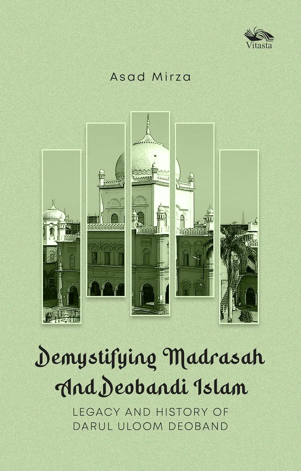 91K0c7-GbrL._SL1500_.jpg Demystifying Madrasah And Deobandi Islam: