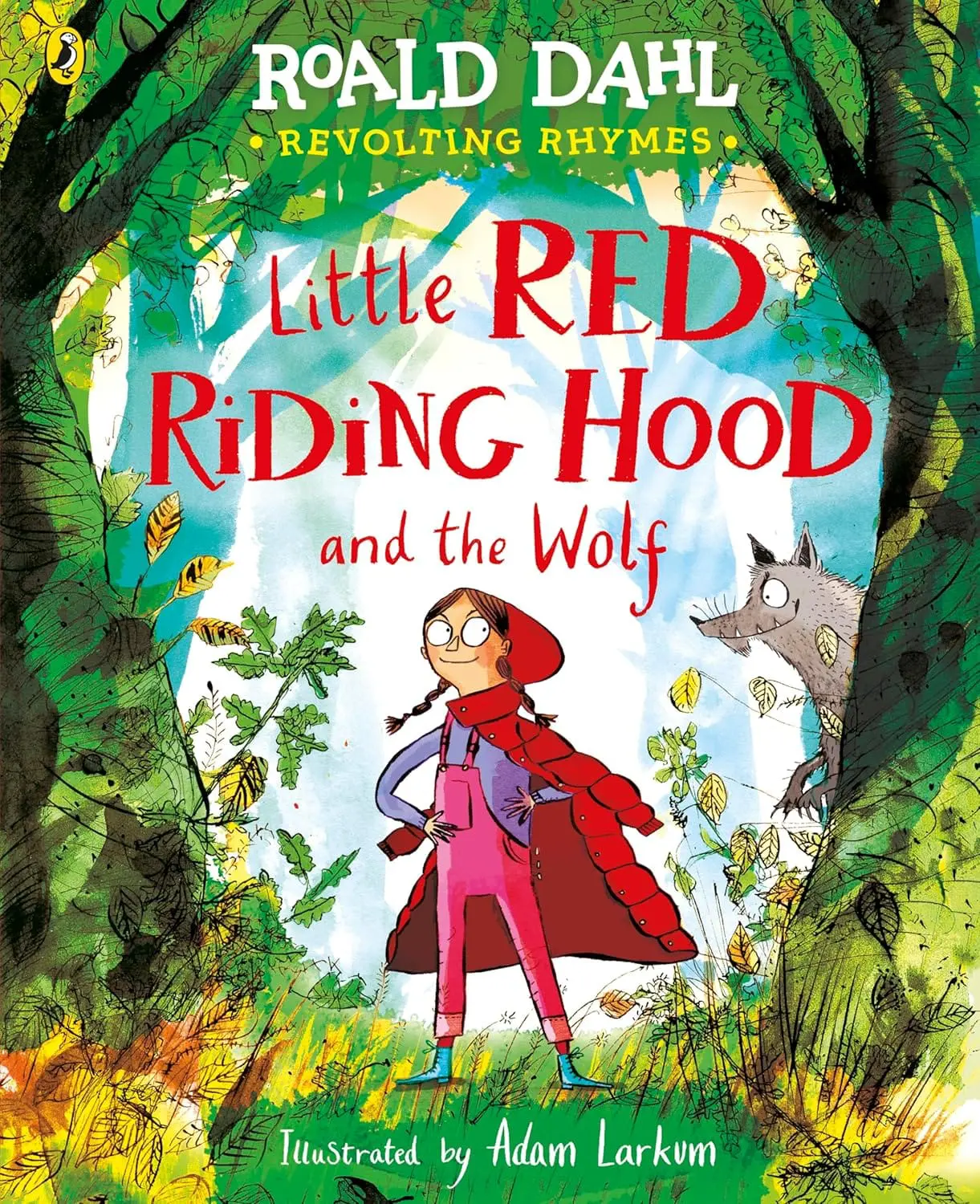 91ZQeb57OTL._SL1500_.jpg Revolting Rhymes: Little Red Riding Hood and the Wolf